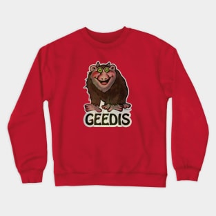 Geedis from The Land of TA Crewneck Sweatshirt
